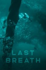 Nonton Last Breath (2019) Sub Indo