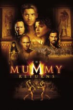 Nonton The Mummy Returns (2001) Sub Indo