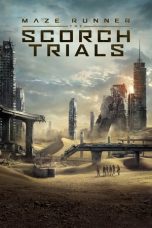 Nonton Maze Runner: The Scorch Trials (2015) Sub Indo