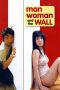 Nonton Film Semi Man, Woman & the Wall (2006)