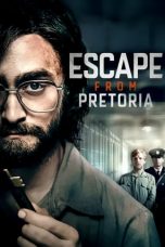 Nonton Escape from Pretoria (2020) Sub Indo