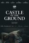 Nonton Film Castle in the Ground (2019) Sub Indo