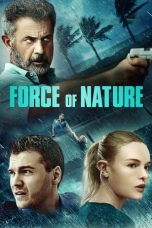 Nonton Film Force of Nature (2020) Sub Indo