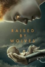 Nonton Serial Barat Raised by Wolves Sub Indo