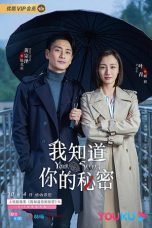 Nonton Drama China I Know Your Secret (2019) Sub Indo