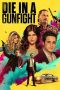 Nonton Film Die in a Gunfight (2021) Sub Indo