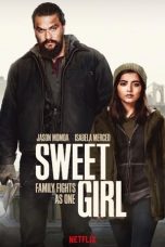 Nonton Film Sweet Girl (2021) Sub Indo