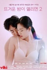 Nonton Film When a Hot Night Opens 2 (2021) Sub Indo