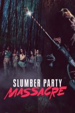 Nonton Film Slumber Party Massacre (2021) Sub Indo Saudagar21