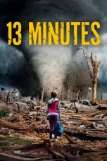 Nonton Film 13 Minutes (2021) Sub Indo Saudagar21