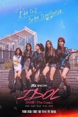 Nonton Drama Korea IDOL: The Coup (2021) Sub Indo Saudagar21