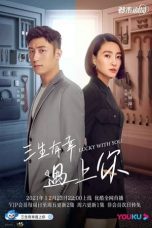 Nonton Drama China Lucky With You (2021) Sub Indo Saudagar21