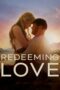 Nonton Film Redeeming Love (2022) Sub Indo Download Redeeming Love (2022) Online Free dengan Subtitle Indonesia Rebahin Saudagar21