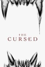 Nonton Film The Cursed (2021) Sub Indo Download The Cursed (2021) Online Free dengan Subtitle Indonesia Rebahin Saudagar21