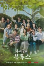 Nonton Drama Korea Our Blues (2022) Sub Indo