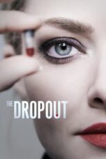 Nonton Serial Barat The Dropout (2022) Sub Indo Download The Dropout (2022) Online Free Rating Dewasa dengan Subtitle Indonesia