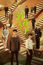 Nonton Drama China The Disappearing Child (2022) Sub Indo Saudagar21