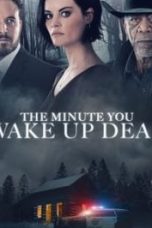 The Minute You Wake Up Dead (2022)