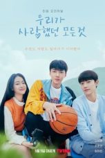 Nonton Drama Korea All That We Loved (2023) Sub Indo