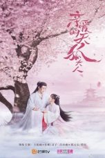 Nonton Drama China Dear Mr. Heavenly Fox (2023) Sub Indo