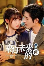 Adapted From A Novel, Lai Zi Wei Lai De Ni, romance, Sci-fi, You From The Future (2023) Sub Indo, You From The Future (2023) Subtitle Indonesia, You From The Future Sub Indo, You From The Future Subtitle Indonesia, 來自未來的你, 来自未来的你