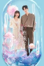 Nonton Drama China Embrace Love (2023) Sub Indo